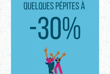 Quelques pépites à -30% !
